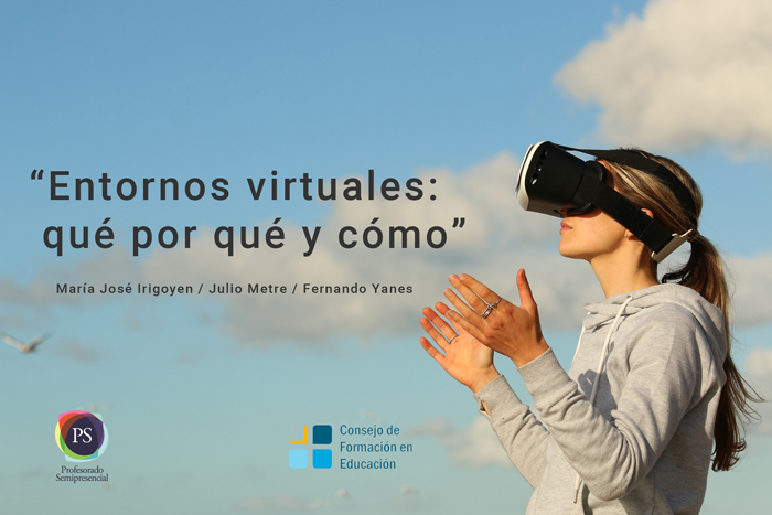 “Entornos virtuales: qué por qué y cómo”